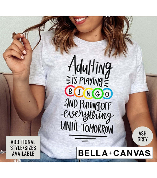 Funny Adulting Is Playing Bingo And Putting Off Everything Until Tomorrow Women's Graphic T-Shirt