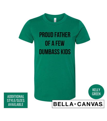 Proud Father Of A Few Dumbass Kids Men's Graphic T-Shirt