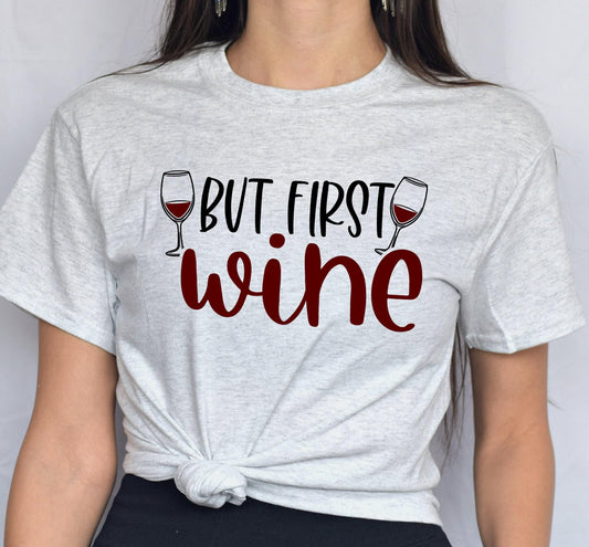 But First Wine Women's Graphic T-Shirt