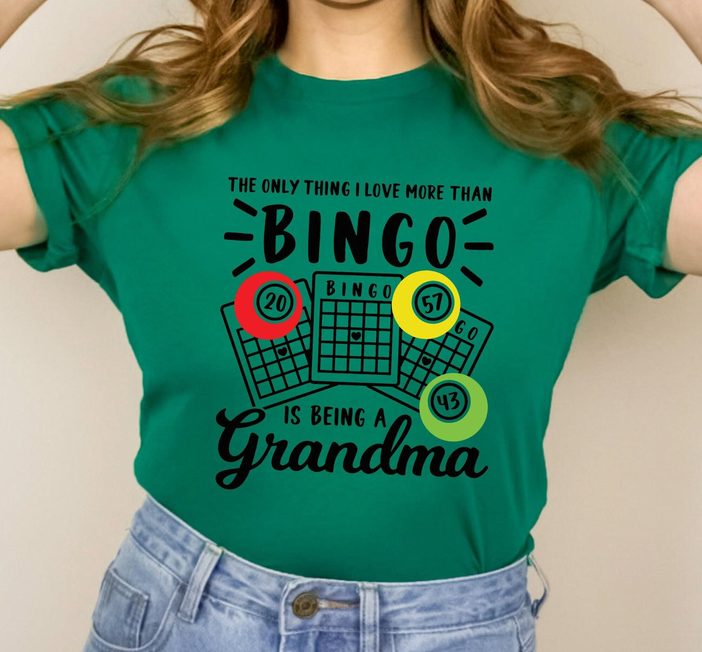 The Only Thing I Love More Than Bingo Is Being A Grandma Graphic T-Shirt