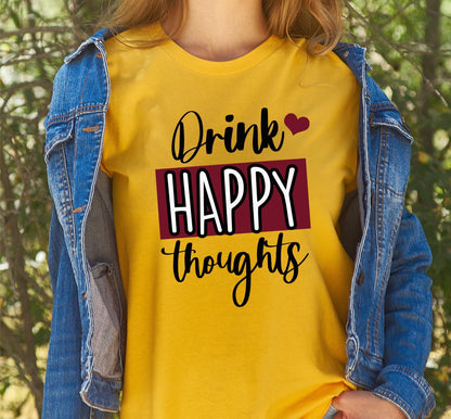 Drink Happy Thoughts Women's Graphic T-Shirt