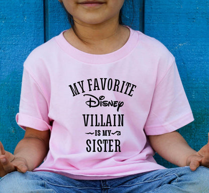 My Favorite Disney Villain Is My Sister Graphic T-Shirt