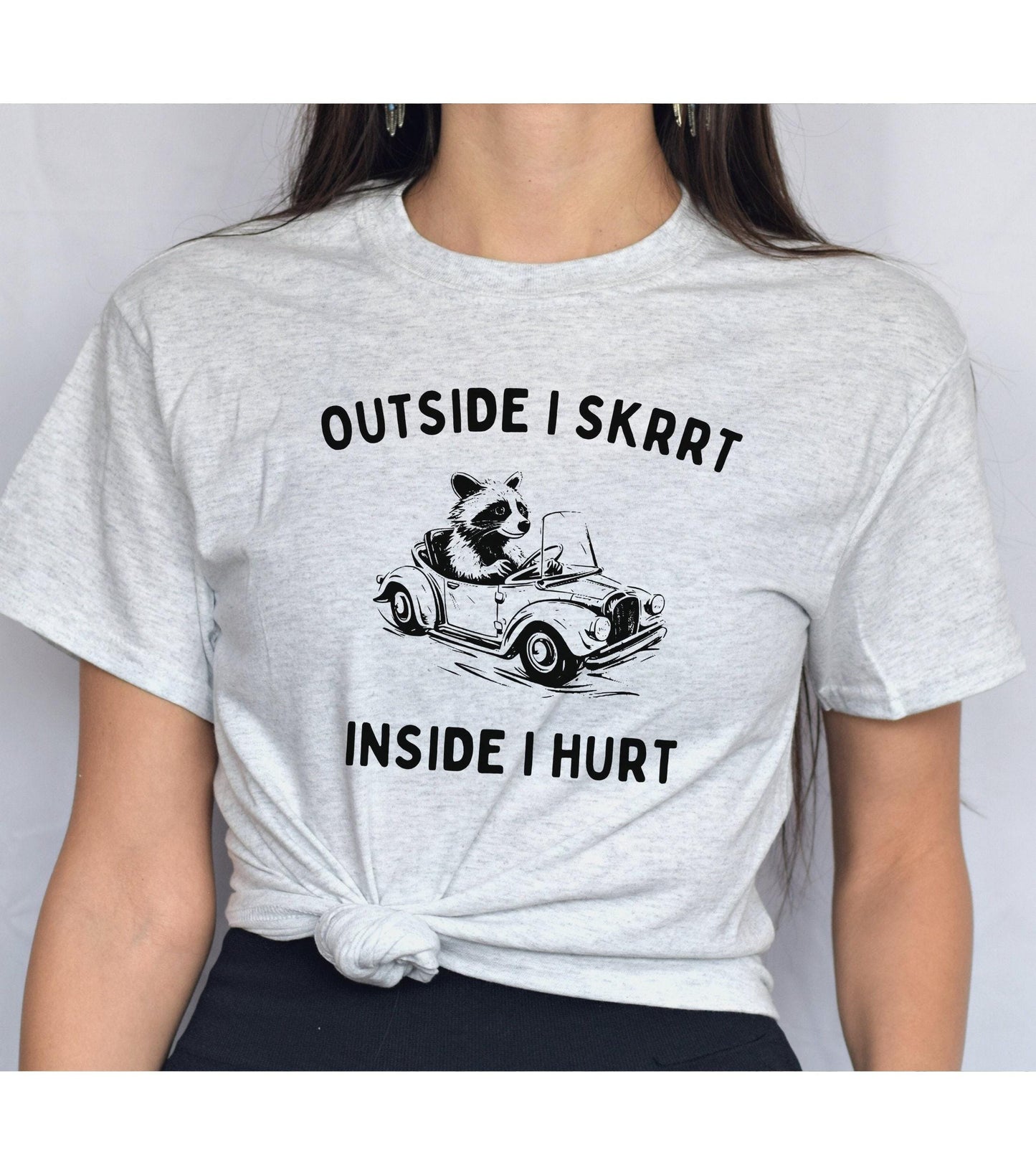 Outside I Skrrt Inside I Hurt Racoon Meme Graphic T-Shirt