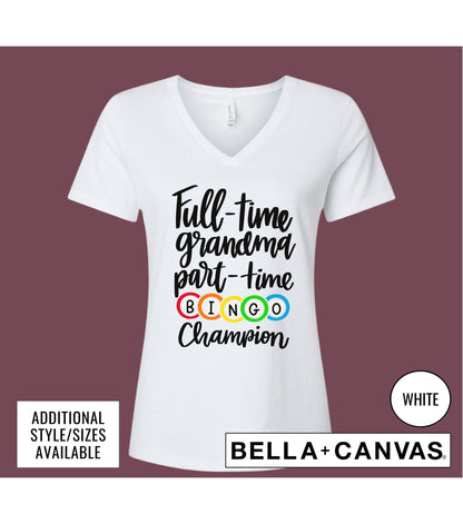 Full Time Grandma Part Time Bingo Champion Women's Graphic T-Shirt