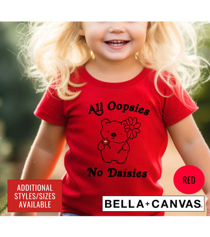 All Oopsies No Daisies Bear Funny Graphic T-Shirt