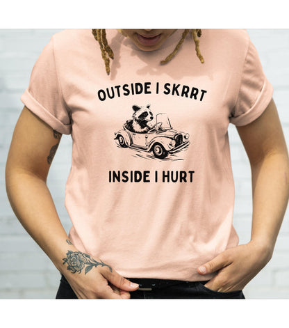 Outside I Skrrt Inside I Hurt Racoon Meme Graphic T-Shirt