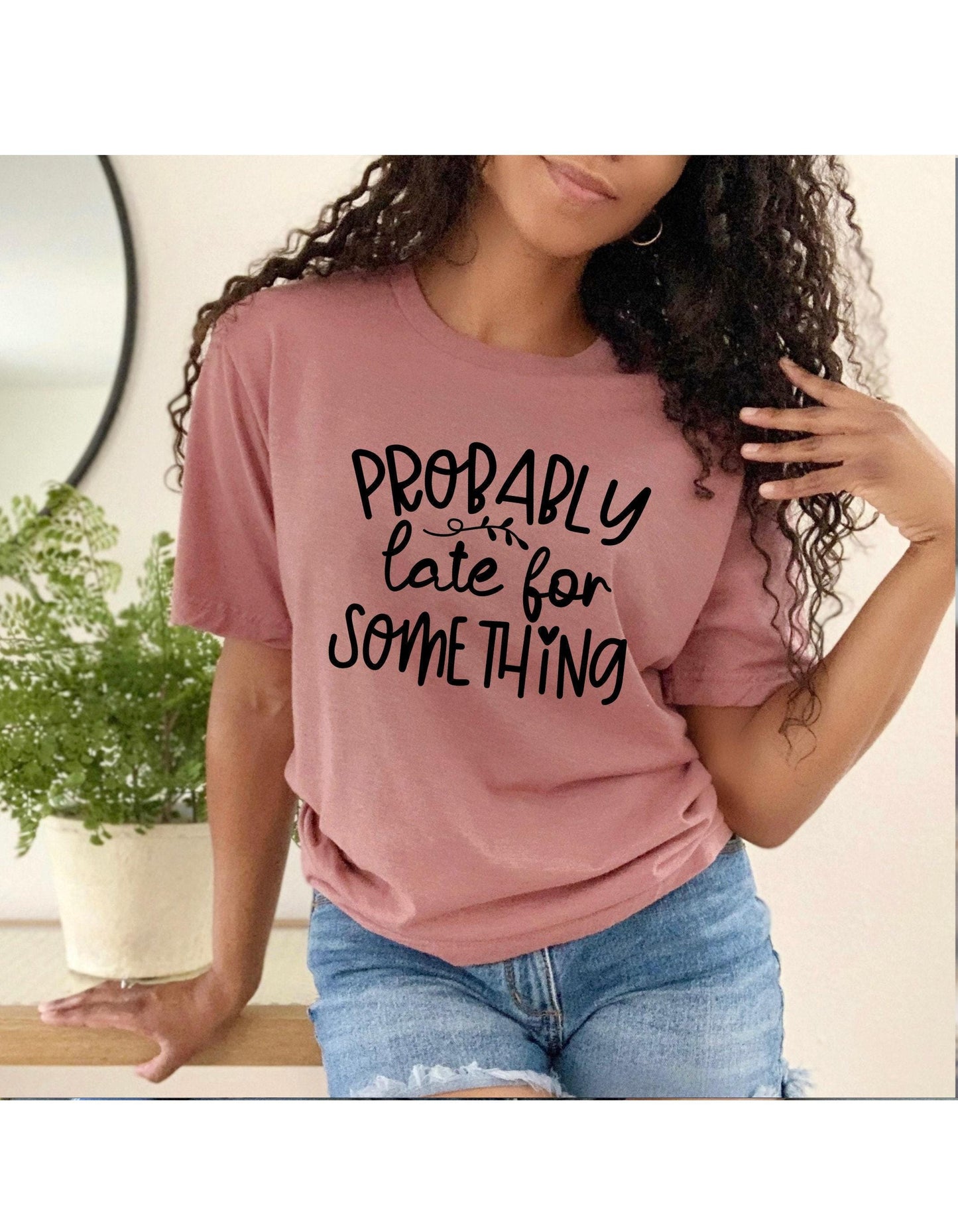 Probably Late For Something Women's Graphic T-Shirt