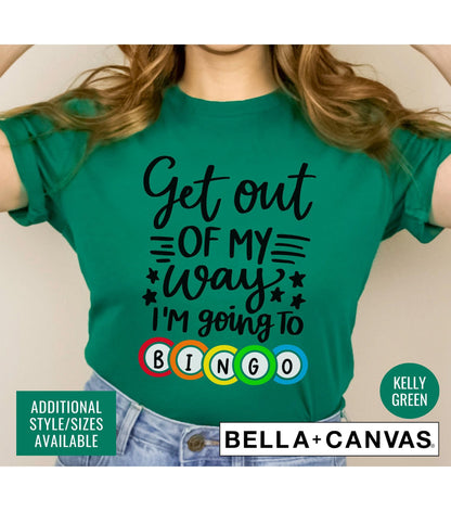 Get Out Of My Way I'm Going To Bingo Women's Graphic T-Shirt