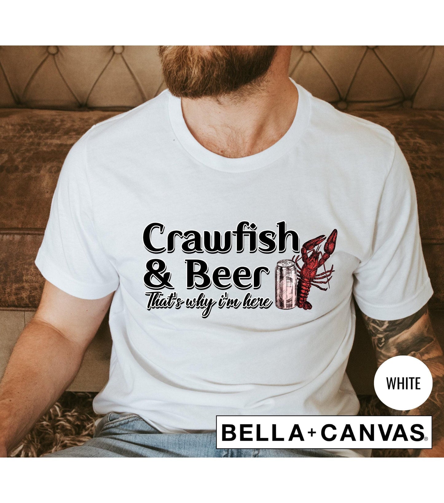 Crawfish And Beer That's Why I'm Here Graphic T-Shirt