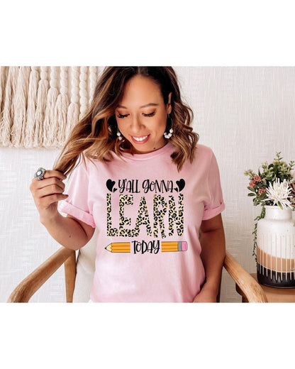 Yall Gonna Learn Today Leopard Print Graphic T-Shirt