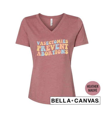 Vasectomies Prevent Abortions Ladies Graphic T-Shirt