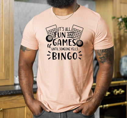 It's All Fun And Games Until Someone Calls Bingo Women's Graphic T-Shirt