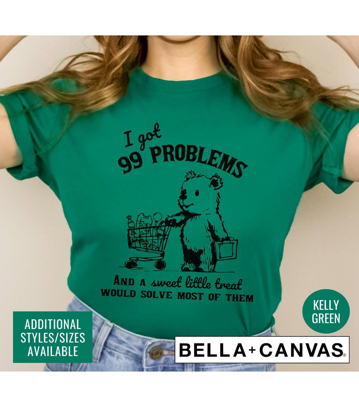 I Got 99 Problems And A Sweet Little Treat Would Fix Most Of Them Graphic T-Shirt