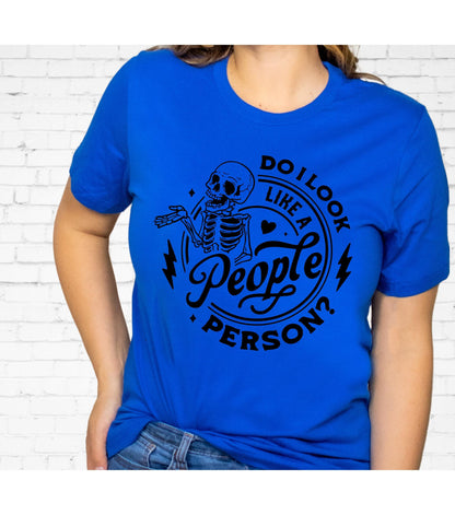 Do I Look Like A People Person Snarky Skeleton Women's Graphic T-Shirt