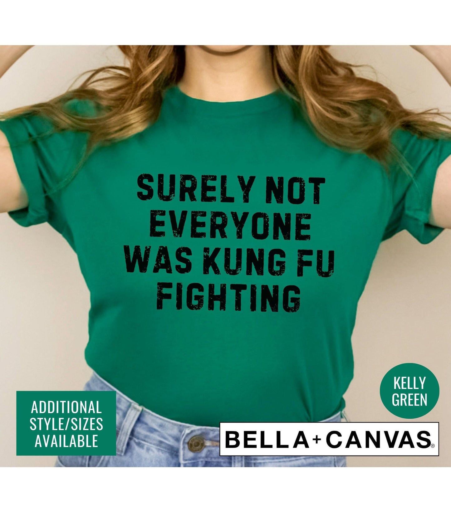 Surely Not Everyone Was Kung Fu Fighting Graphic T-Shirt