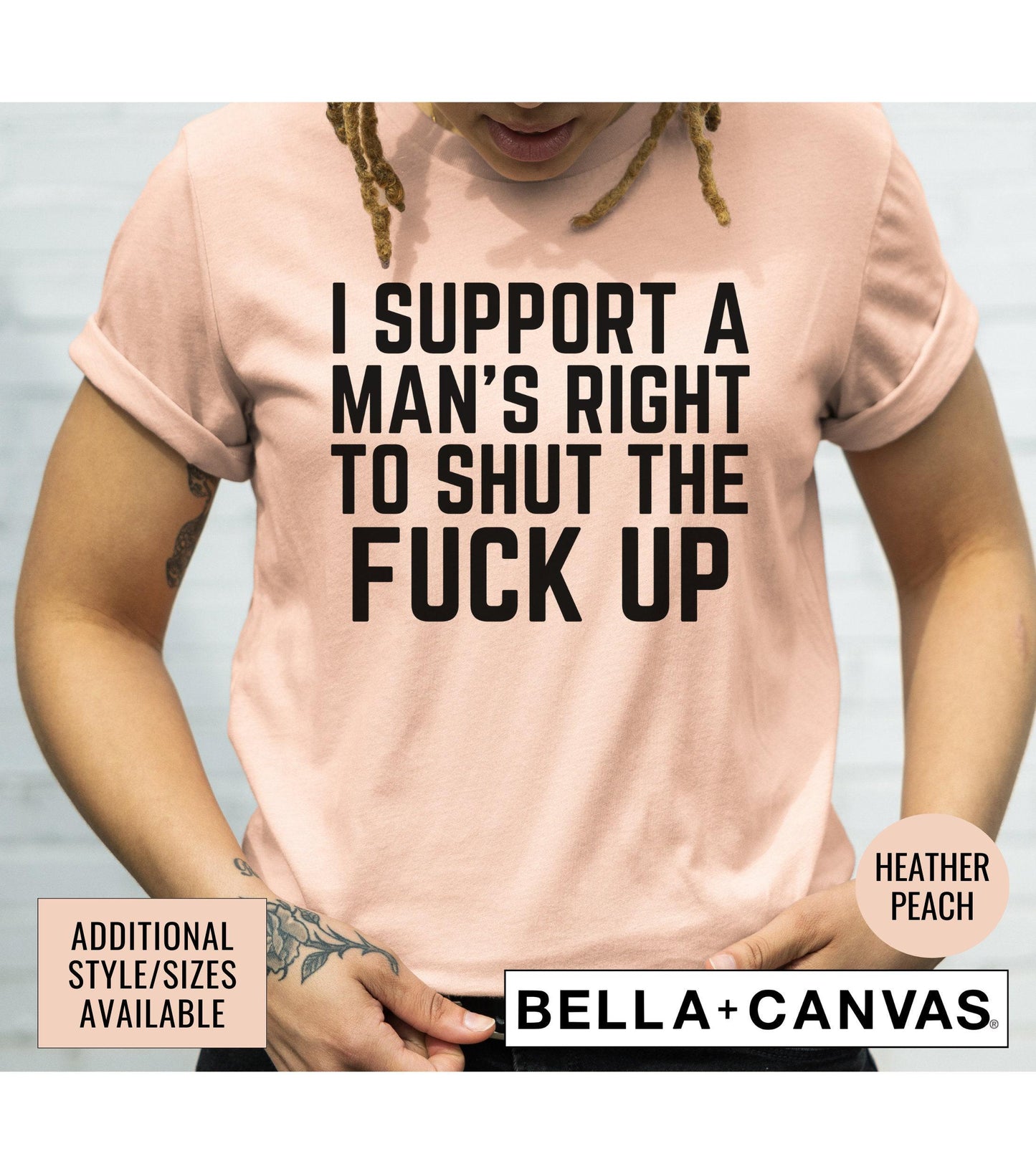 I Support A Man's Right To Shut The Fuck Up Womens Graphic T-Shirt