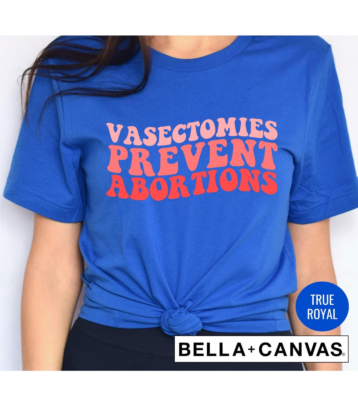 Vasectomies Prevent Abortions Women's Graphic T-Shirt