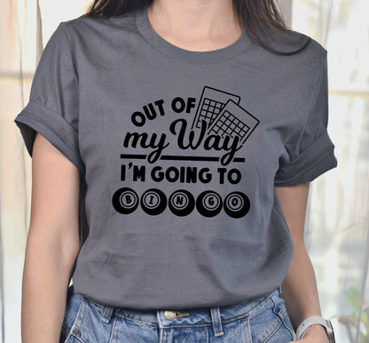 Get Out Of My Way I'm Going To Bingo Women's Graphic T-Shirt