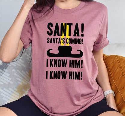 Santas Coming I Know Him Buddy The Elf Graphic T-Shirt