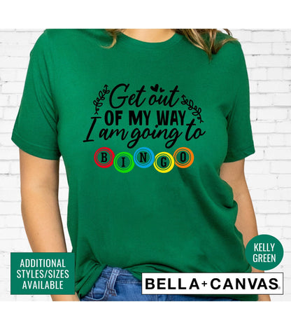 Get Out Of My Way I'm Going To Bingo Women's Graphic T-Shirt