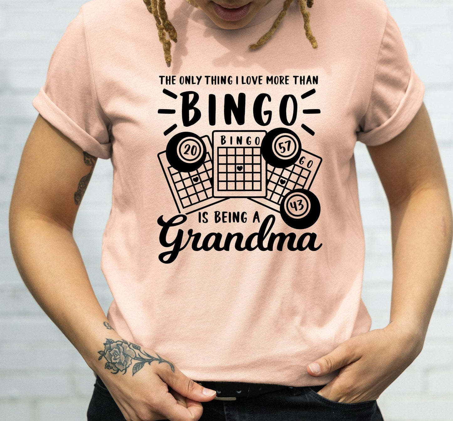 The Only Thing I Love More Than Bingo Is Being A Grandma Graphic T-Shirt