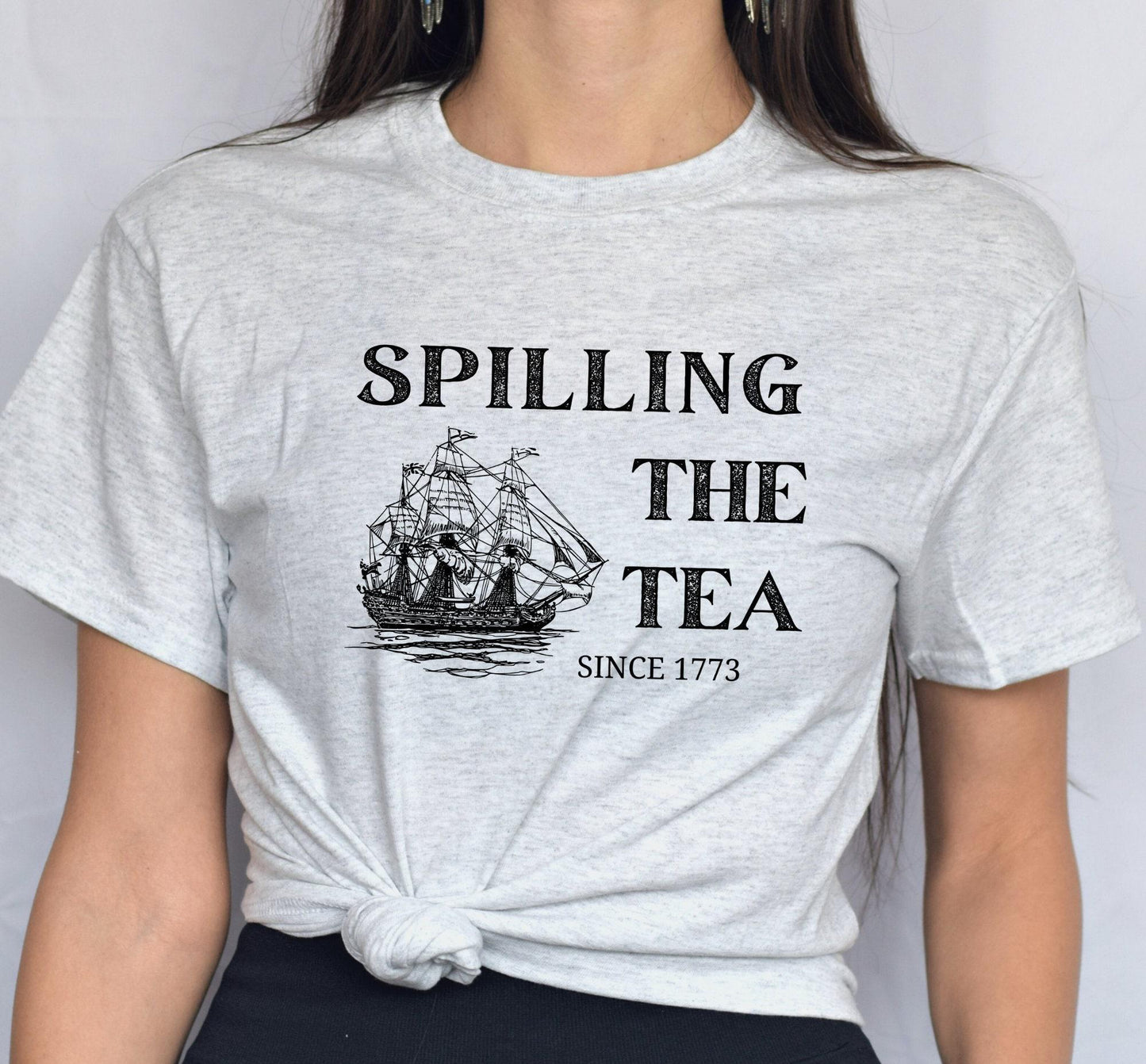 Spilling The Tea Since 1773 Ship Graphic T-Shirt