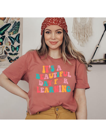 Its A Beautiful Day For Learning Teacher Graphic T-Shirt