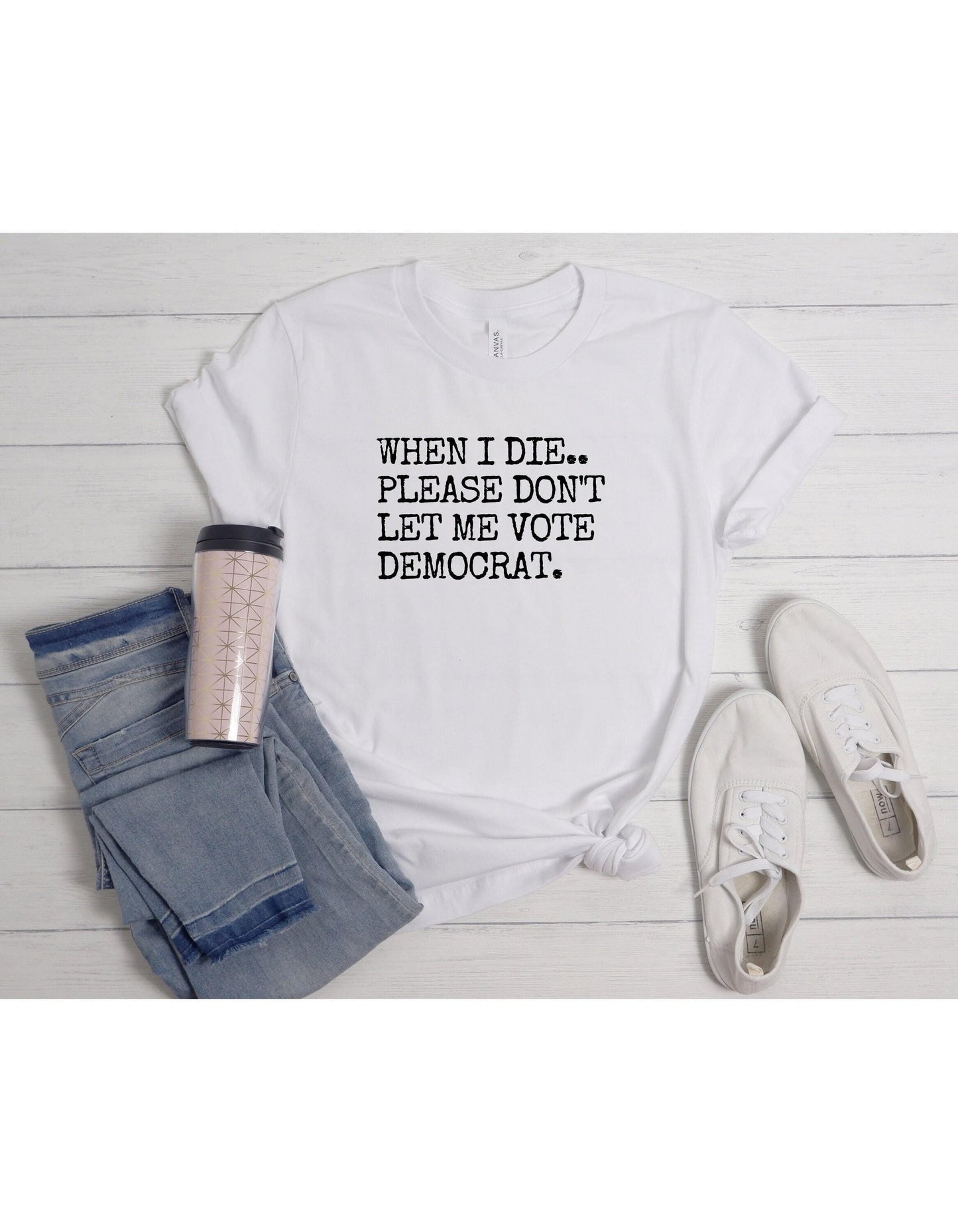 When I Die Dont Let Me Vote Democrat Graphic T-Shirt