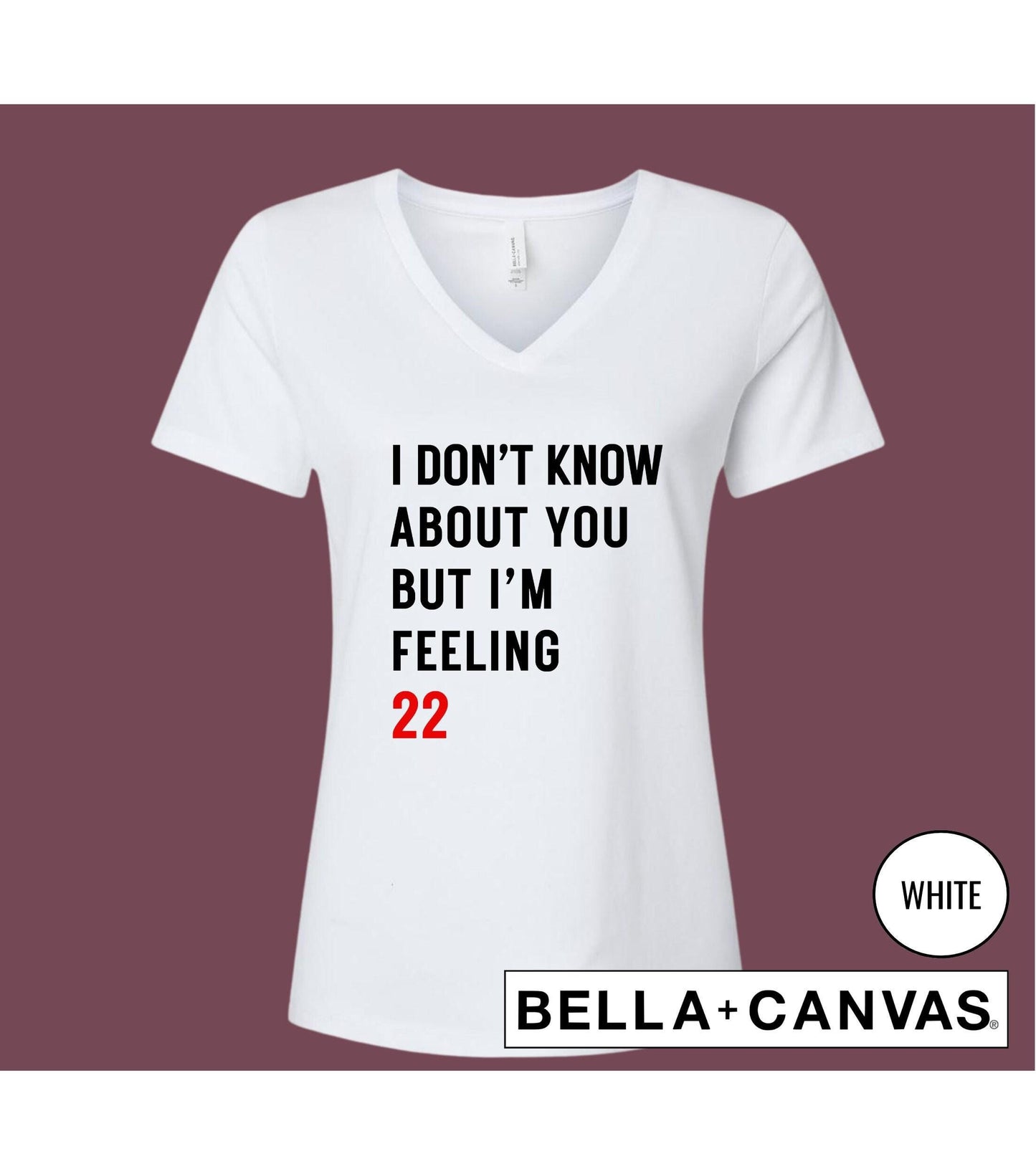 I Don't Know About You But I'm Feeling 22 Eras Tour Women's Graphic T-Shirt