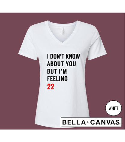 I Don't Know About You But I'm Feeling 22 Eras Tour Women's Graphic T-Shirt