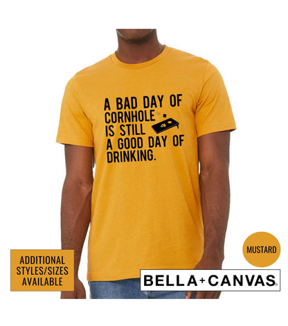 A Bad Day Of Cornhole Is Still A Good Day Of Drinking Graphic T-Shirt