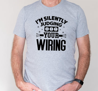 I'm Silently Judging Your Wiring Men's Graphic T-Shirt