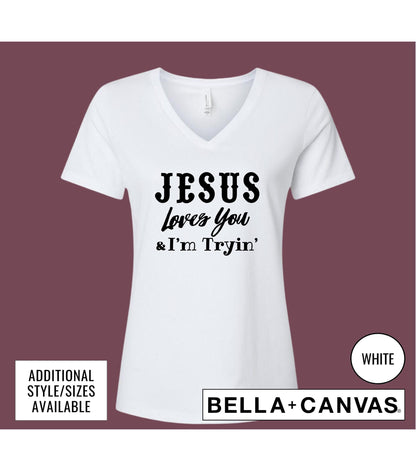 Jesus Loves You And I'm Tryin' Women's Graphic T-Shirt